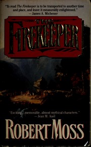Cover of: The firekeeper by Moss, Robert