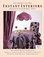 Cover of: Gail Brown's all-new instant interiors: decorate with fabric, fast.