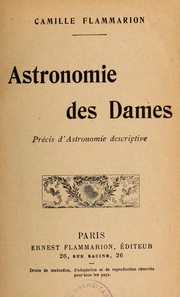 Cover of: Astronomie des dames by Camille Flammarion
