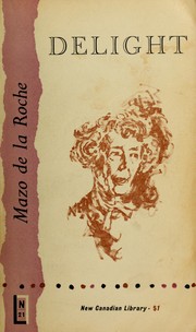 Cover of: Delight by Mazo de la Roche
