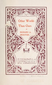 Cover of: Other worlds than ours by Richard A. Proctor