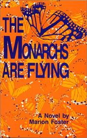 Cover of: The monarchs are flying: a novel