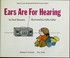 Cover of: Ears are for hearing