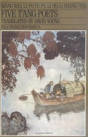 Cover of: Five Tʻang poets: Wang Wei, Li Po, Tu Fu, Li Ho, Li Shang-yin