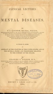 Cover of: Clinical lecture on mental diseases by Clouston, Thomas Smith Sir