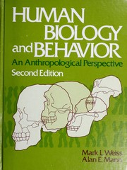 Cover of: Human biology and behavior: an anthropological perspective