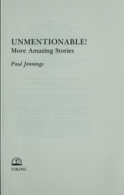 Cover of: Unmentionable!: more amazing stories