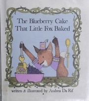 Cover of: The blueberry cake that little fox baked