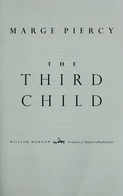 Cover of: The third child by Marge Piercy