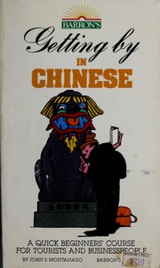 Cover of: Getting by in Chinese by John S. Montanaro
