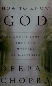 Cover of: How to know God by Deepak Chopra