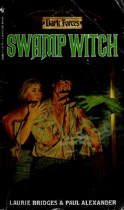 Swamp witch by Laurie Bridges