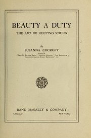 Cover of: Beauty a duty: the art of keeping young