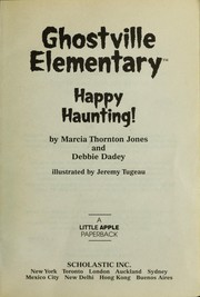 Happy haunting! by Marcia Thornton Jones, Debbie Dadey