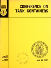 Conference on Tank Containers, April 19, 1973 by Conference on Tank Containers Washington, D.C. 1973.