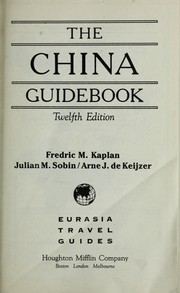 Cover of: KAPLAN CHINA GUIDE 91 PA (Eurasia Travel Guides)