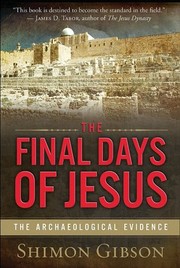 Cover of: Final Days of Jesus: The Archaeological Evidence 
