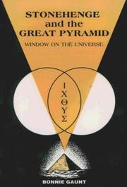 Cover of: Stonehenge and the Great Pyramid | Bonnie Gaunt
