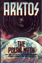 Cover of: Arktos: The Polar Myth in Science, Symbolism, and Nazi Survival