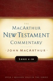 Cover of: Luke 6-10 MacArthur New Testament Commentary 