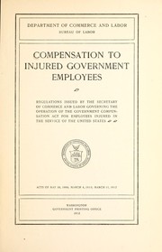 Cover of: Compensation to injured government employees.
