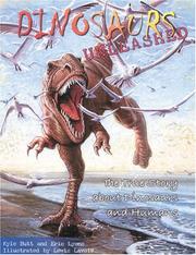 Cover of: Dinosaurs unleashed: the true story about dinosaurs and humans