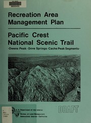 Cover of: Recreation area management plan for the Pacific Crest National Scenic Trail: Owens Peak, Dove Springs, Cache Peak segments, California
