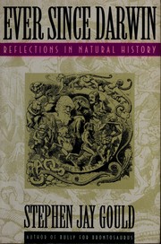 Cover of: Ever since Darwin: reflections in natural history