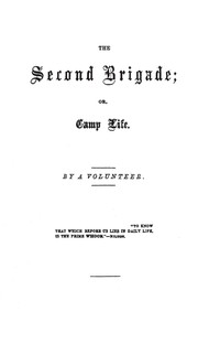 Cover of: The second brigade: or, Camp life