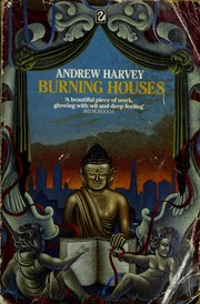 Cover of: Burning houses by Andrew Harvey