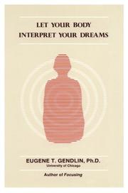 Cover of: Let your body interpret your dreams
