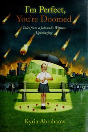 Cover of: I'm perfect, you're doomed: tales from a Jehovah's witness upbringing