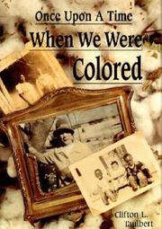 Once upon a Time When We Were Colored by Clifton L. Taulbert