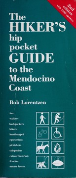 The hiker's hip pocket guide to the Mendocino Coast by Bob Lorentzen