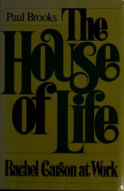 Cover of: The house of life: Rachel Carson at work by Paul Brooks