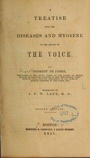 Cover of: A treatise upon the diseases and hygiene of the organs of the voice.