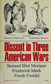 Cover of: Dissent in three American wars