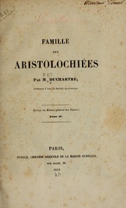 Cover of: Famille des Aristolochiées by Pierre Etienne Simon Duchartre
