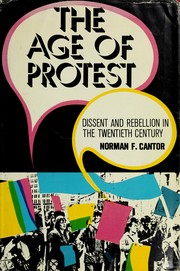 Cover of: The age of protest: dissent and rebellion in the twentieth century
