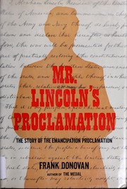 Cover of: Mr. Lincoln's proclamation: the story of the Emancipation proclamation