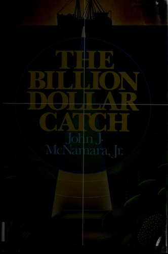 The Billion Dollar Catch John J. McNamara