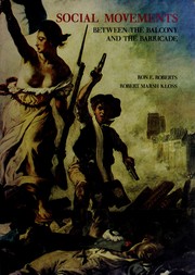 Cover of: Social movements; between the balcony and the barricade