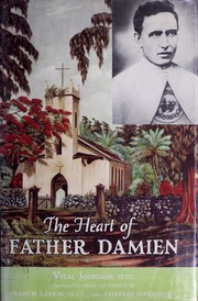 The heart of Father Damien, 1840-1889 by Jourdan, Vital Father