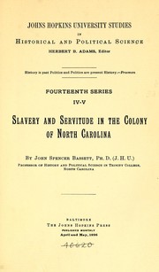 Cover of: Slavery and servitude in the colony of North Carolina