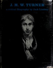 Cover of: J.M.W. Turner: his life and work: a critical biography.