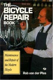 The bicycle repair book by Rob Van der Plas, Rob van der Plas, Van Der Plas Rob