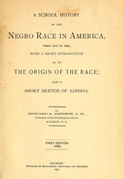Cover of: A school history of the Negro race in America from 1619 to 1890 by Johnson, E. A.