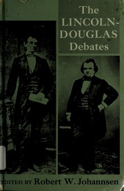 Cover of: The Lincoln-Douglas debates of 1858 by Abraham Lincoln