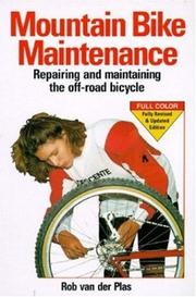 Mountain bike maintenance : repairing and maintaining the off-road bicycle