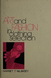 Cover of: Art and fashion in clothing selection by Harriet Tilden McJimsey
